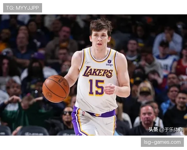 里夫斯引领湖人新风暴：年轻领袖崛起，球队未来可期
